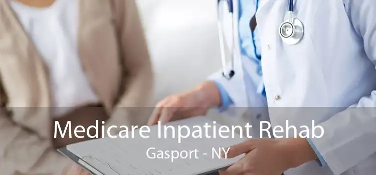 Medicare Inpatient Rehab Gasport - NY