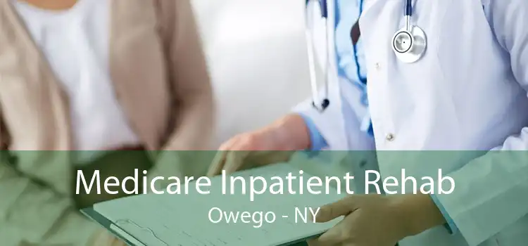 Medicare Inpatient Rehab Owego - NY