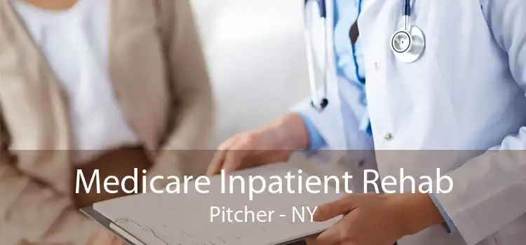 Medicare Inpatient Rehab Pitcher - NY