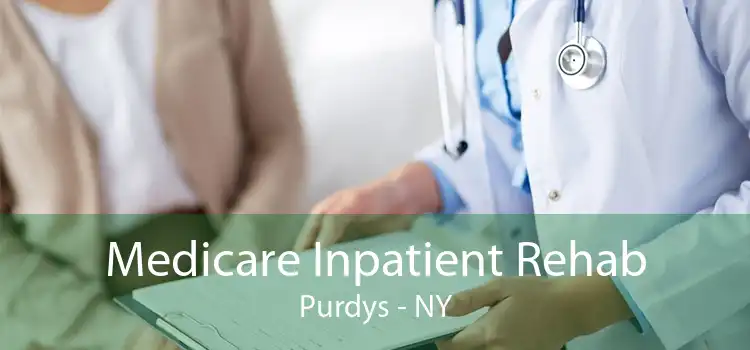 Medicare Inpatient Rehab Purdys - NY