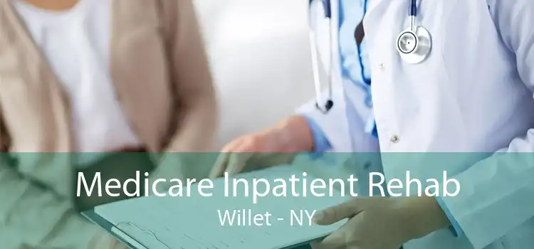 Medicare Inpatient Rehab Willet - NY