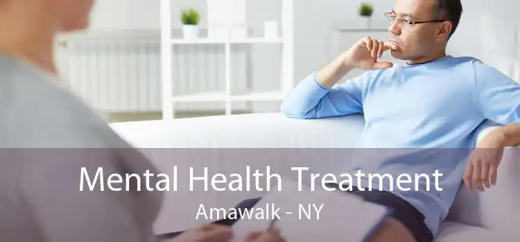 Mental Health Treatment Amawalk - NY