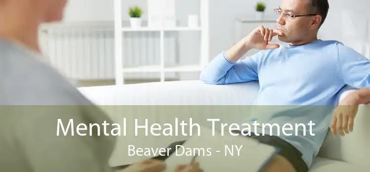 Mental Health Treatment Beaver Dams - NY