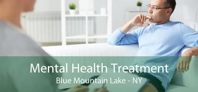 Mental Health Treatment Blue Mountain Lake - NY