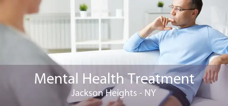 Mental Health Treatment Jackson Heights - NY