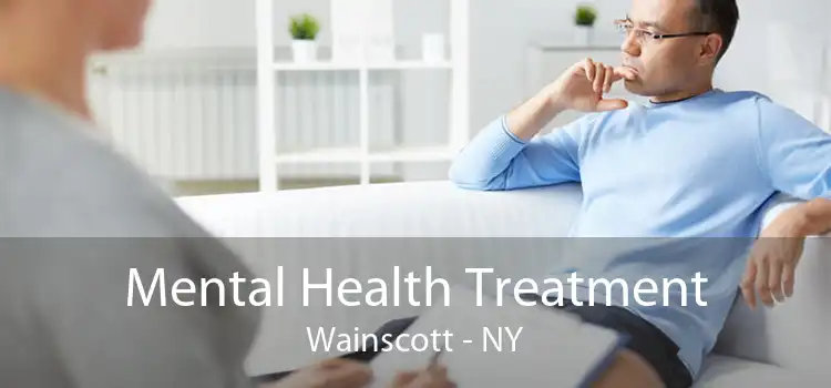 Mental Health Treatment Wainscott - NY