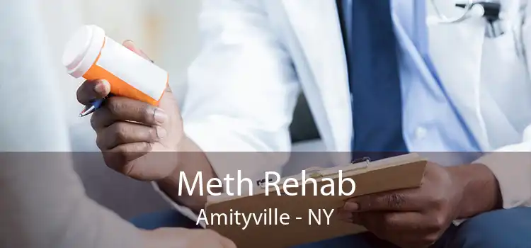 Meth Rehab Amityville - NY