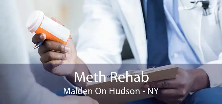 Meth Rehab Malden On Hudson - NY