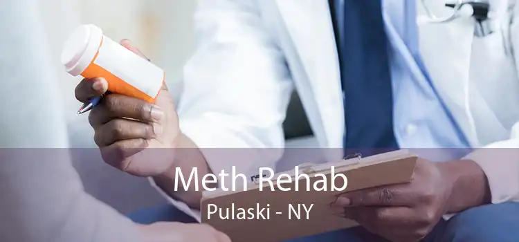 Meth Rehab Pulaski - NY