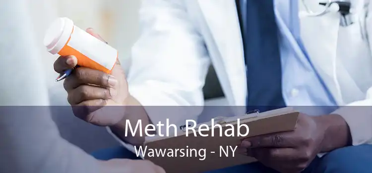 Meth Rehab Wawarsing - NY