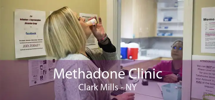 Methadone Clinic Clark Mills - NY