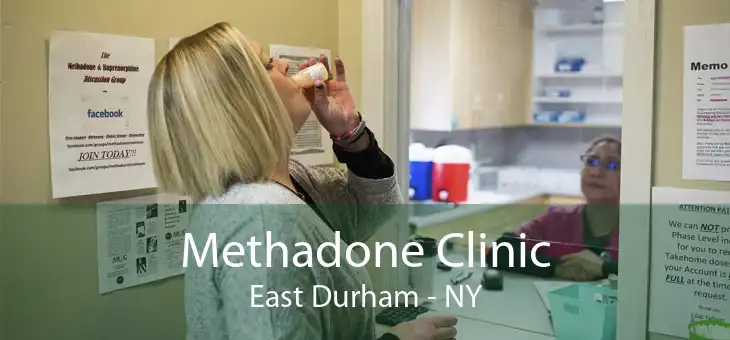 Methadone Clinic East Durham - NY