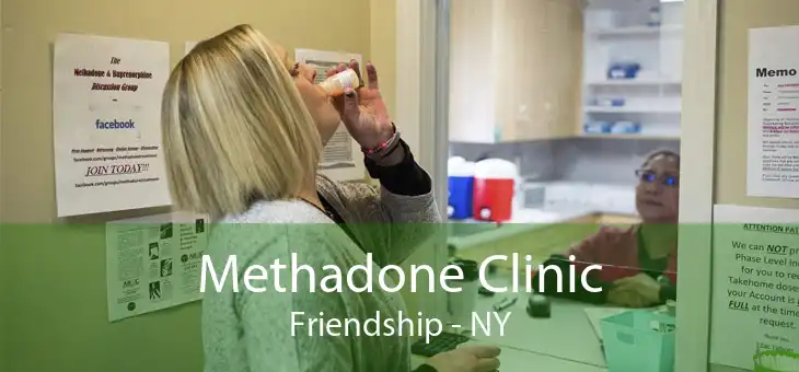 Methadone Clinic Friendship - NY
