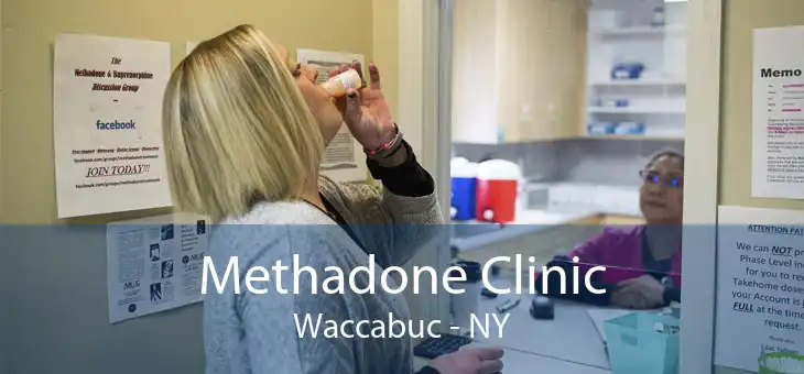 Methadone Clinic Waccabuc - NY