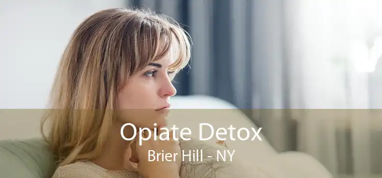 Opiate Detox Brier Hill - NY