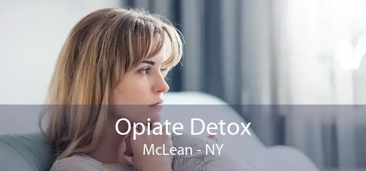 Opiate Detox McLean - NY