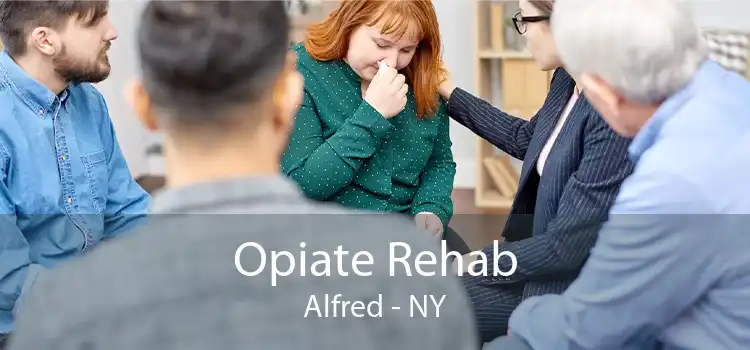 Opiate Rehab Alfred - NY