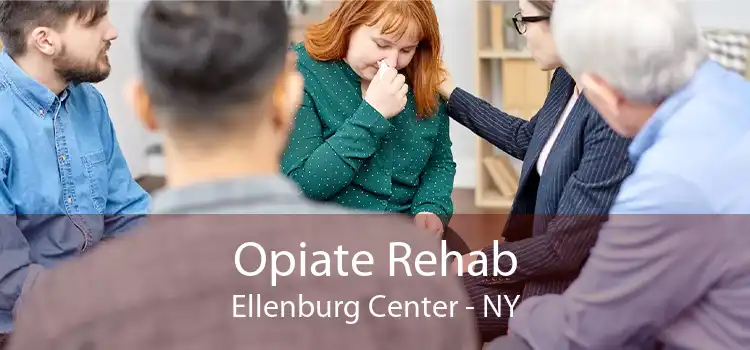 Opiate Rehab Ellenburg Center - NY