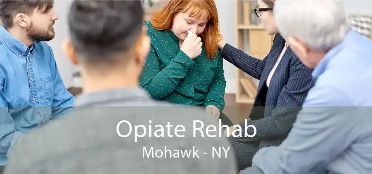 Opiate Rehab Mohawk - NY