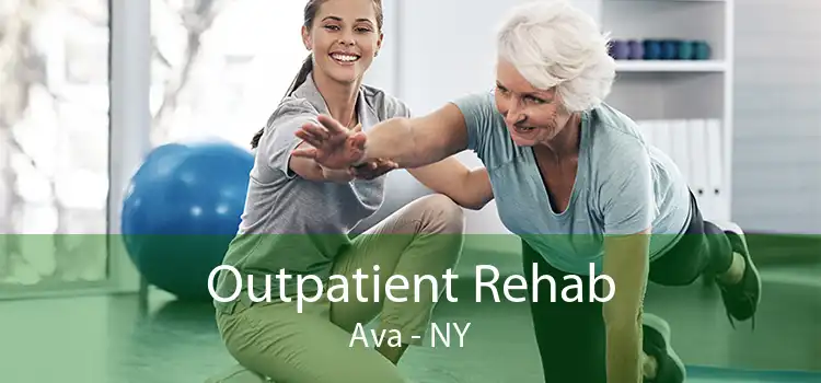 Outpatient Rehab Ava - NY