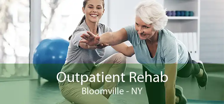 Outpatient Rehab Bloomville - NY
