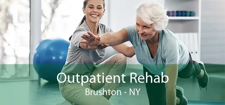 Outpatient Rehab Brushton - NY