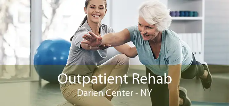 Outpatient Rehab Darien Center - NY