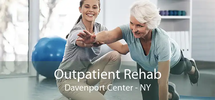 Outpatient Rehab Davenport Center - NY