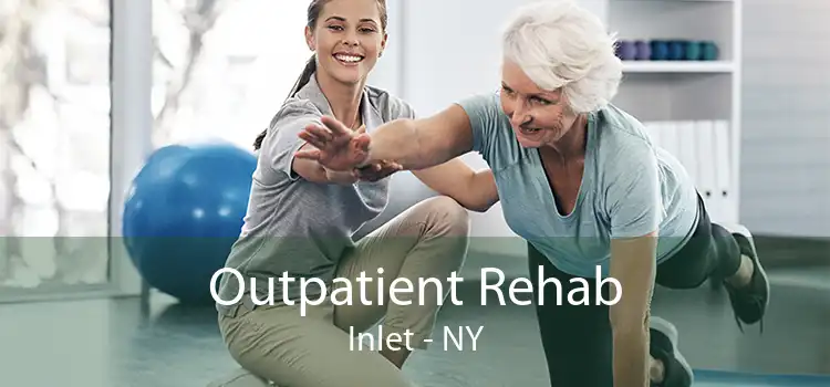 Outpatient Rehab Inlet - NY