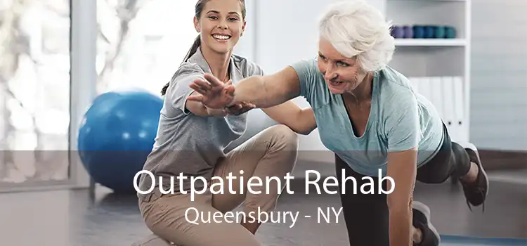 Outpatient Rehab Queensbury - NY