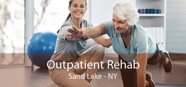 Outpatient Rehab Sand Lake - NY