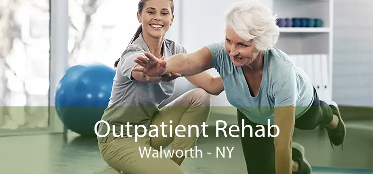 Outpatient Rehab Walworth - NY