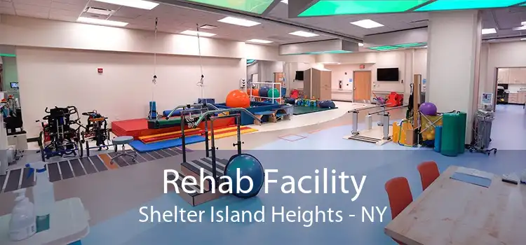 Rehab Facility Shelter Island Heights - NY