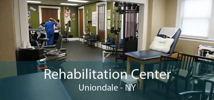 Rehabilitation Center Uniondale - NY