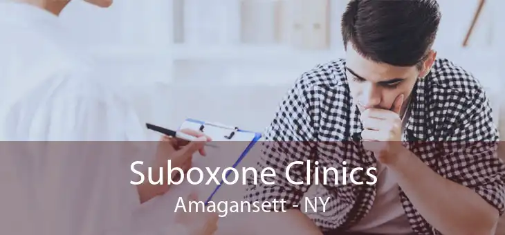 Suboxone Clinics Amagansett - NY