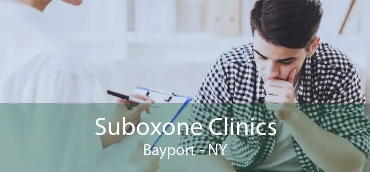 Suboxone Clinics Bayport - NY