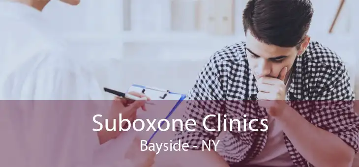 Suboxone Clinics Bayside - NY