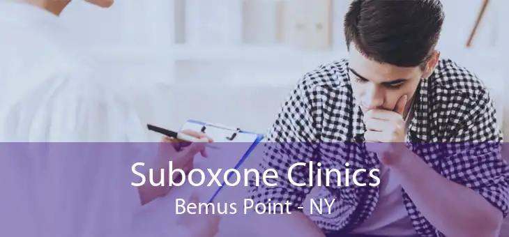 Suboxone Clinics Bemus Point - NY