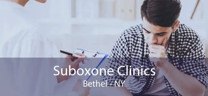 Suboxone Clinics Bethel - NY