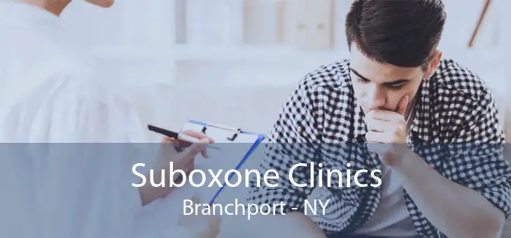 Suboxone Clinics Branchport - NY