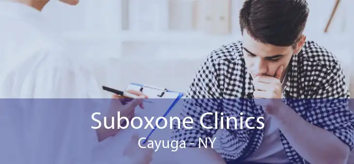 Suboxone Clinics Cayuga - NY