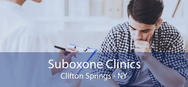 Suboxone Clinics Clifton Springs - NY