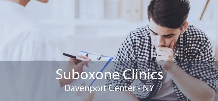 Suboxone Clinics Davenport Center - NY
