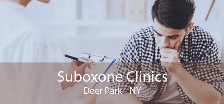 Suboxone Clinics Deer Park - NY
