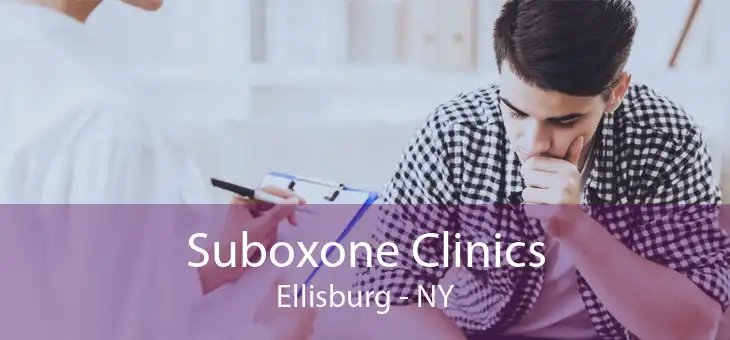 Suboxone Clinics Ellisburg - NY