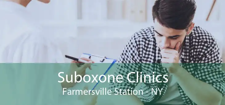 Suboxone Clinics Farmersville Station - NY