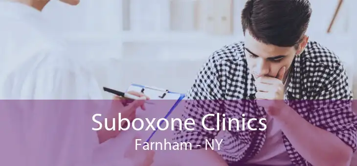 Suboxone Clinics Farnham - NY