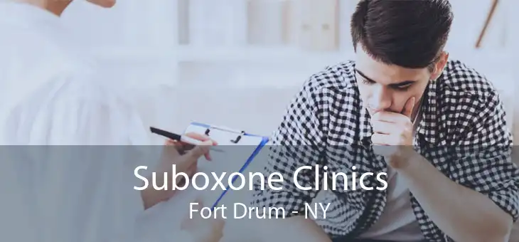 Suboxone Clinics Fort Drum - NY