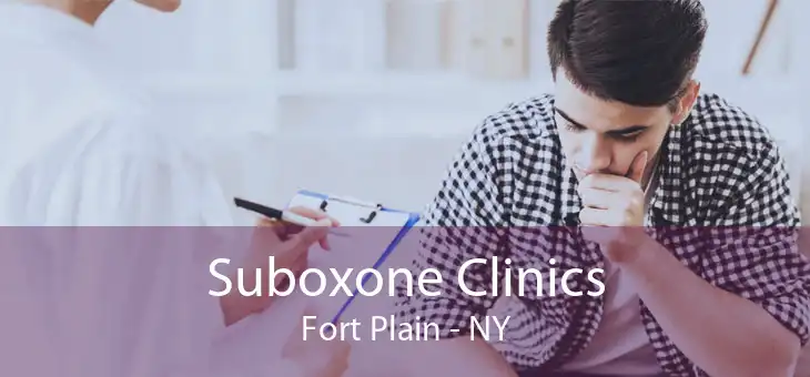 Suboxone Clinics Fort Plain - NY