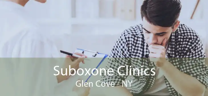 Suboxone Clinics Glen Cove - NY